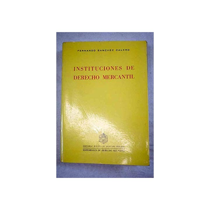Instituciones de Derecho Mercantil